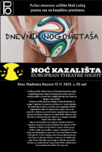 Pročitajte više o članku Dnevnik nogometaša Noć kazališta 15.11.2025. u 20 sati