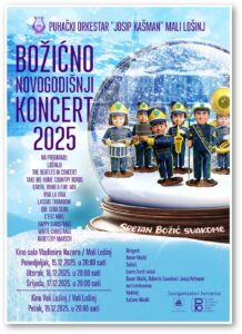Pročitajte više o članku NOVOGODIŠNJI KONCERT PUHAČKOG ORKESTRA “JOSIP KAŠMAN” MALI LOŠINJ   15.12. DO 16. 12. U 20 SATI