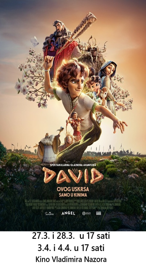DAVID  27.3.  i 28. 3.  te 3.4. i 4.4. u 17 sati