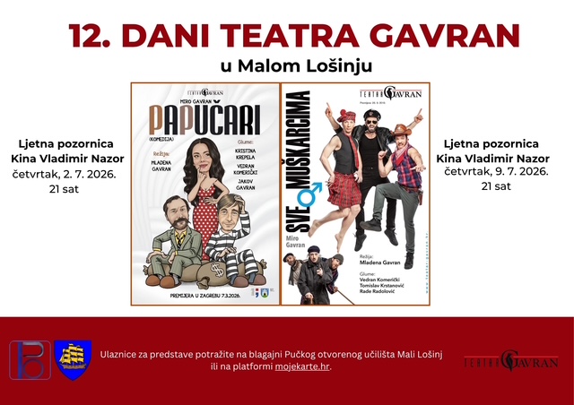 12. Dani Teatra Gavran u Malom Lošinju  2.7. i 9.7. u 21 sat